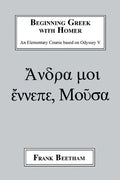 Beginning Greek with Homer: An Elemental Course Based on Odyssey V - Paperback