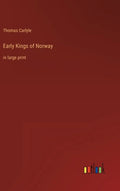 Early Kings of Norway: in large print - Hardcover