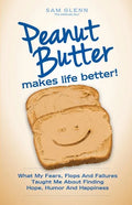 Peanut Butter Makes Life Better - Paperback