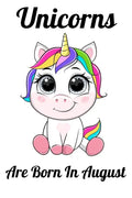 Unicorns Are Born In August: Happy Unicorn Birthday - Paperback