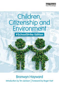 Children, Citizenship and Environment: #SchoolStrike Edition - Paperback