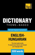 Theme-based dictionary British English-Hungarian - 3000 words - Paperback