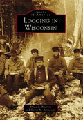 Logging in Wisconsin - Paperback