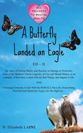 A Butterfly Landed an Eagle; ED 2 - Hardcover