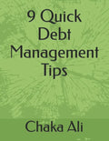 9 Quick Debt Management Tips - Paperback