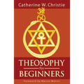 Theosophy for Beginners - Paperback