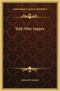 Told After Supper - Hardcover