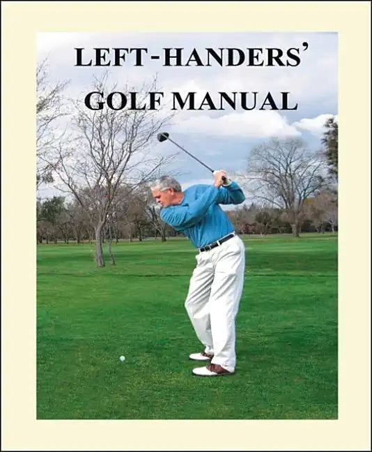 Left-Handers' Golf Manual - Paperback