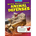 Blood, Slime, and Vomit: Animal Defenses - Library Binding