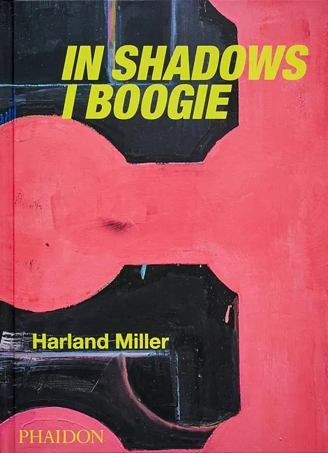 Harland Miller: In Shadows I Boogie - Hardcover
