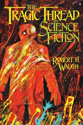The Tragic Thread in Science Fiction - Paperback
