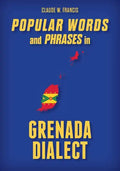 Popular Words and Phrases in Grenada Dialect - Paperback