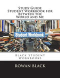 Study Guide Student Workbook for Between the World and Me: Black Student Workbooks - Paperback