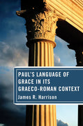 Paul's Language of Grace in its Graeco-Roman Context - Paperback