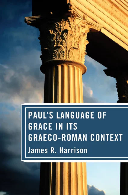 Paul's Language of Grace in its Graeco-Roman Context - Paperback