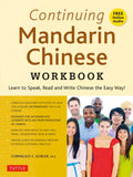 Continuing Mandarin Chinese Workbook: Learn to Speak, Read and Write Chinese the Easy Way! (Includes Online Audio) - Paperback
