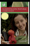 Alimentacion Natural Y Flores de Bach: Las emociones en nuestra dieta - Paperback