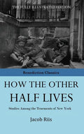 How The Other Half Lives - Hardcover
