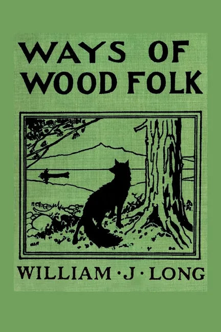 Ways of Wood Folk - Paperback