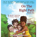 On the Right Path: Book Six - Hardcover