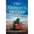 The Orphan's Mother: An utterly heartbreaking and unputdownable WW2 historical novel - Paperback