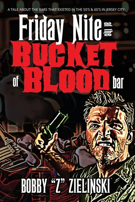 Friday Nite at the Bucket of Blood - Paperback