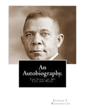 An Autobiography: The Story of My Life and Work - Paperback