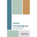 Clinical Anthropology 2.0: Improving Medical Education and Patient Experience - Paperback