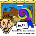 A Minecraft Story Part 1: Alexander the Awesome Gamer - Paperback