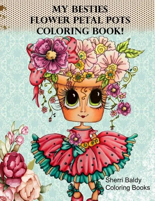 My Besties Flower Petal Pots Coloring Book - Paperback
