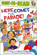 Here Comes the Parade!: Ready-To-Read Level 2 - Paperback