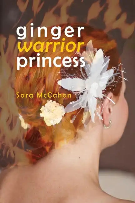 Ginger Warrior Princess - Paperback