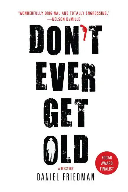 Don't Ever Get Old: A Mystery - Paperback
