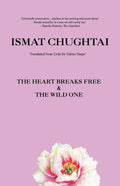 The Heart Breaks Free & the Wild One - Paperback
