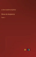 Obras de eloqüencia: Tomo 1 - Hardcover
