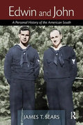 Edwin and John: A Personal History of the American South - Hardcover