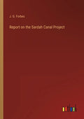 Report on the Sardah Canal Project - Paperback