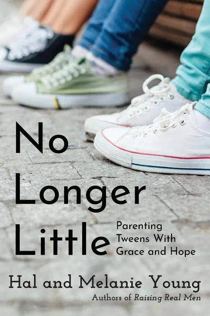 No Longer Little: Parenting Tweens with Grace and Hope - Paperback