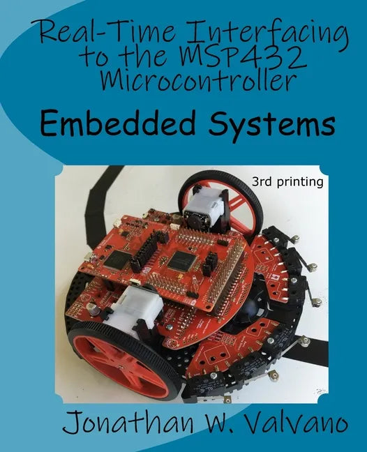 Embedded Systems: Real-Time Interfacing to the MSP432 Microcontroller - Paperback