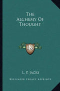 The Alchemy of Thought - Paperback
