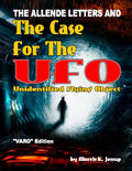 The Allende Letters And The Case For The UFO: Vero Edition - Paperback