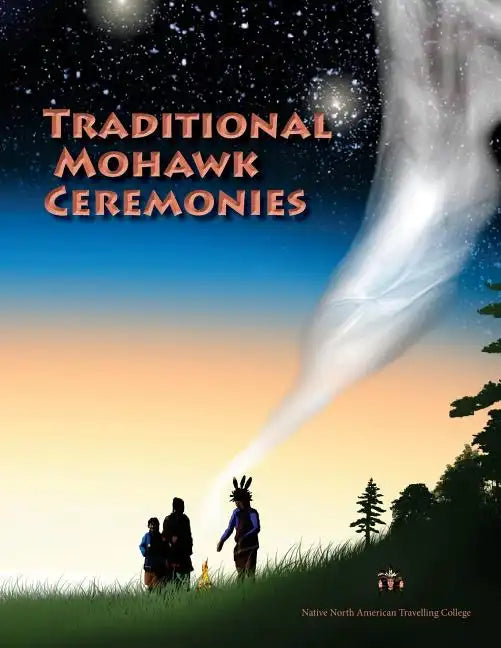 Traditional Mohawk Ceremonies Coloring Book: coloring book - Paperback