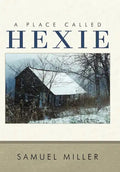 A Place Called Hexie - Hardcover