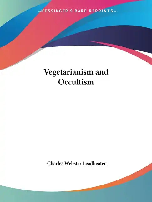 Vegetarianism and Occultism - Paperback