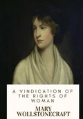 A Vindication of the Rights of Woman - Paperback