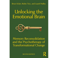 Unlocking the Emotional Brain: Memory Reconsolidation and the Psychotherapy of Transformational Change - Paperback
