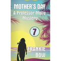 Mother's Day: A Professor Molly Mystery - Paperback