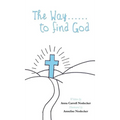 The Way......to find God - Hardcover