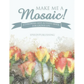 Make Me A Mosaic! A Coloring and Activity Book for Grown ups - Paperback