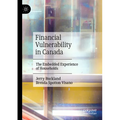 Financial Vulnerability in Canada: The Embedded Experience of Households - Paperback